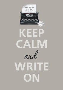 keep calm write on
